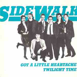 Sidewalk  - Got A Little Heartache / Twilight Time download flac mp3