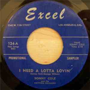 Sonny Cole And The Rhythm Roamers - I Need A Lotta Lovin' / Robinson Crusoe Bop download flac mp3