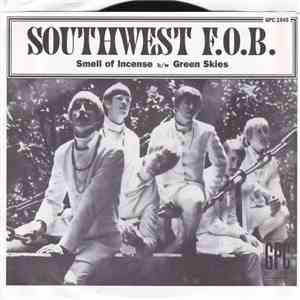 Southwest F.O.B. - Smell Of Incense / Green Skies download flac mp3