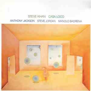 Steve Khan - Casa Loco download flac mp3