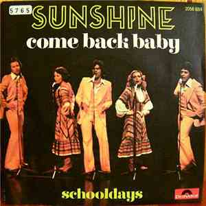 Sunshine - Come Back Baby / Schooldays download flac mp3