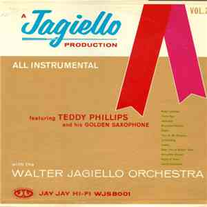 Teddy Phillips And His Golden Saxophone With The Walter Jagiello Orchestra - All Instrumental: Vol. 2 download flac mp3