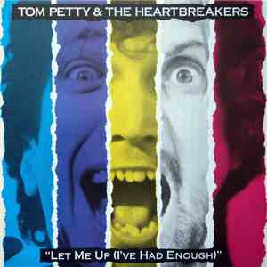 Tom Petty & The Heartbreakers - Let Me Up (I've Had Enough) download flac mp3