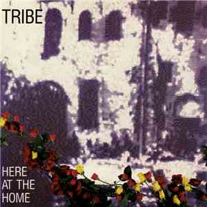 Tribe  - Here At The Home download flac mp3