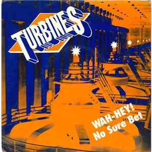 Turbines - Wah-Hey! / No Sure Bet download flac mp3