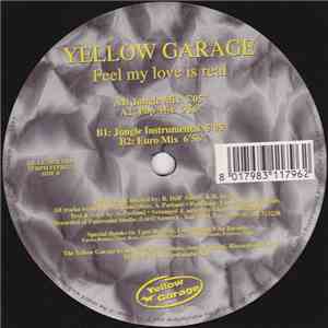 Yellow Garage - Feel My Love Is Real flac mp3 download