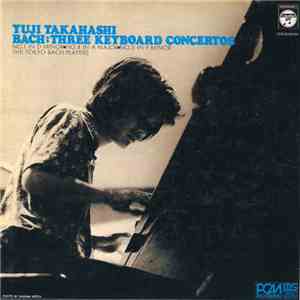 Yuji Takahashi - Bach: Three Keyboard Concertos flac mp3 download