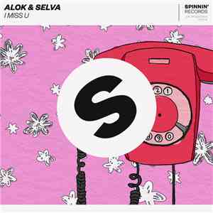 Alok & Selva - I Miss U download flac mp3