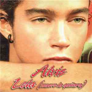 Alvis  - Lola (Mueve La Guitara) download flac mp3