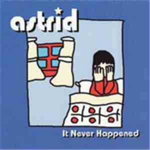 Astrid  - It Never Happened download flac mp3