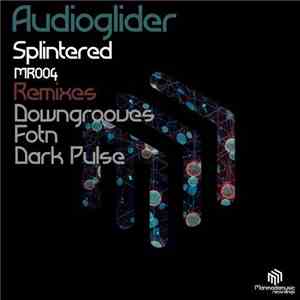 Audioglider - Splintered download flac mp3