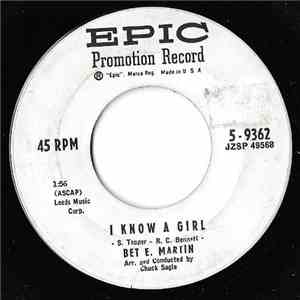 Bet E. Martin - I Know A Girl / Let Me Love You download flac mp3