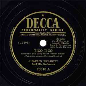 Charles Wolcott And His Orchestra - Tico-Tico / Pedro From Chile download flac mp3