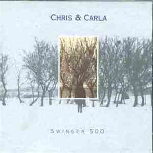 Chris & Carla - Swinger 500 download flac mp3