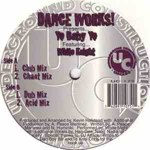 Dance Works! Featuring White Knight - Yo Baby Yo download flac mp3