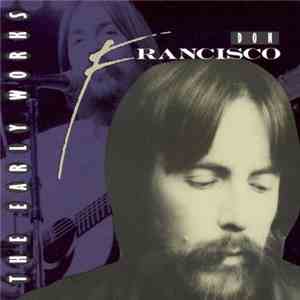Don Francisco  - The Early Works download flac mp3