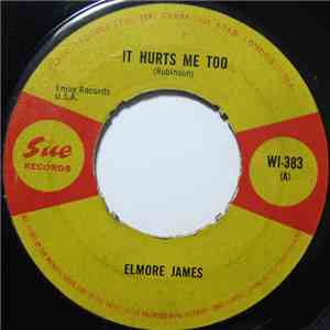 Elmore James - It Hurts Me Too / Bleeding Heart download flac mp3