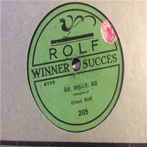 Ernst Rolf - Åh, Dolly, Ah / Våren Är Farlig download flac mp3