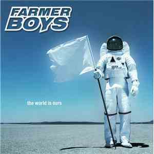 Farmer Boys - The World Is Ours download flac mp3
