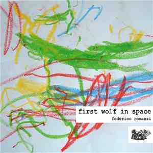 Federico Romanzi - First Wolf In Space download flac mp3