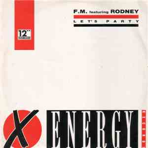 F.M. Featuring Rodney - Let's Party download flac mp3