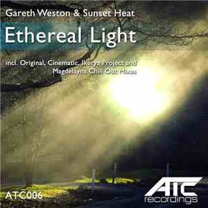 Gareth Weston & Sunset Heat - Ethereal Light download flac mp3