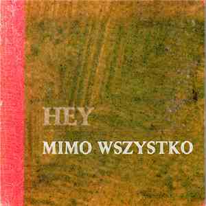Hey  - Mimo wszystko download flac mp3