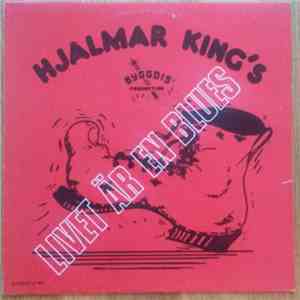Hjalmar King's - Livet Är En Blues download flac mp3