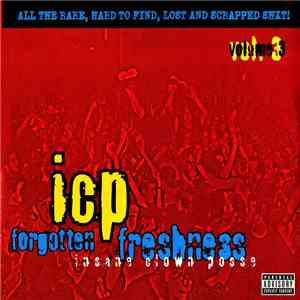 Insane Clown Posse - Forgotten Freshness Volume 3 download flac mp3