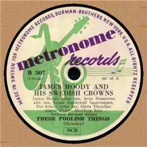 James Moody And His Swedish Crowns / Allen Eager's Quintette - These Foolish Things / Jane's Bounce download flac mp3