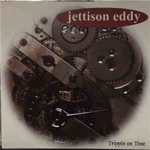 Jettison Eddy - Trippin On Time download flac mp3
