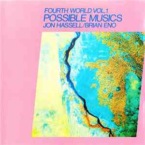 Jon Hassell / Brian Eno - Fourth World Vol. 1 Possible Musics download flac mp3