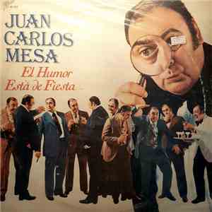 Juan Carlos Mesa - El Humor Está De Fiesta download flac mp3
