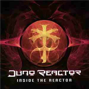 Juno Reactor - Inside The Reactor download flac mp3