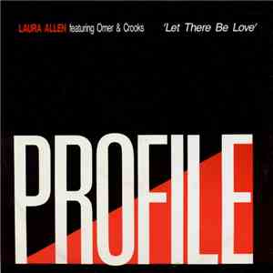 Laura Allen Featuring Omer & Crooks - Let There Be Love download flac mp3