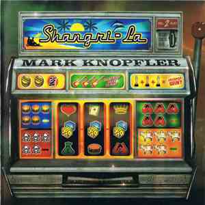 Mark Knopfler - Shangri-La download flac mp3