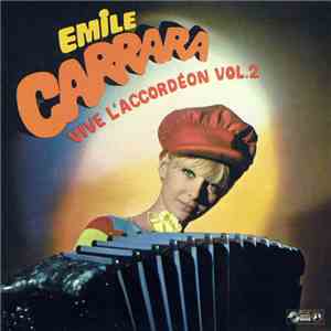 Émile Carrara - Vive L'Accordéon Vol.2 download flac mp3