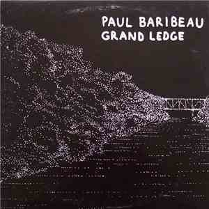 Paul Baribeau - Grand Ledge download flac mp3