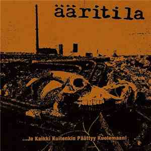 Ääritila - …Ja Kaikki Kuitenkin Päättyy Kuolemaan! download flac mp3