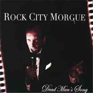 Rock City Morgue - Dead Man's Song download flac mp3