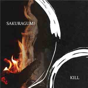 Sakuragumi - Kill download flac mp3