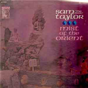 Sam Taylor  - Mist Of The Orient download flac mp3