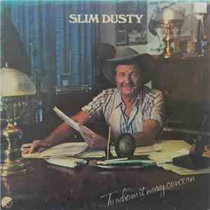 Slim Dusty - To Whom It May Concern download flac mp3