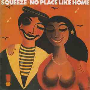 Squeeze  - No Place Like Home download flac mp3