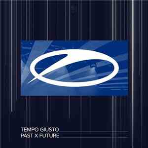 Tempo Giusto - Past X Future download flac mp3