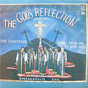 The God's Reflection - The Righteous Shall Hold On To God's Ways download flac mp3