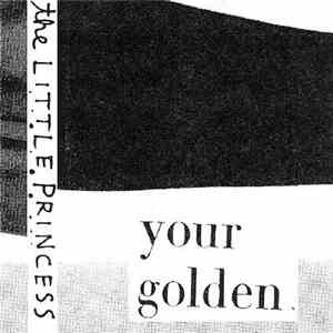 The Little Princess - Your Golden flac mp3 download