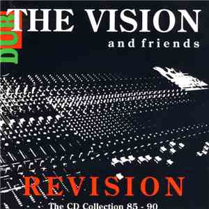 The Vision - Dub Revision - The CD Collection 85 - 90 flac mp3 download