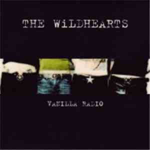 The Wildhearts - Vanilla Radio download flac mp3