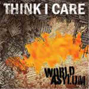 Think I Care - World Asylum download flac mp3